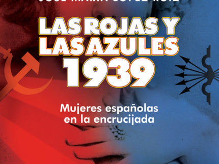 Las Rojas Y Las Azules. 1939