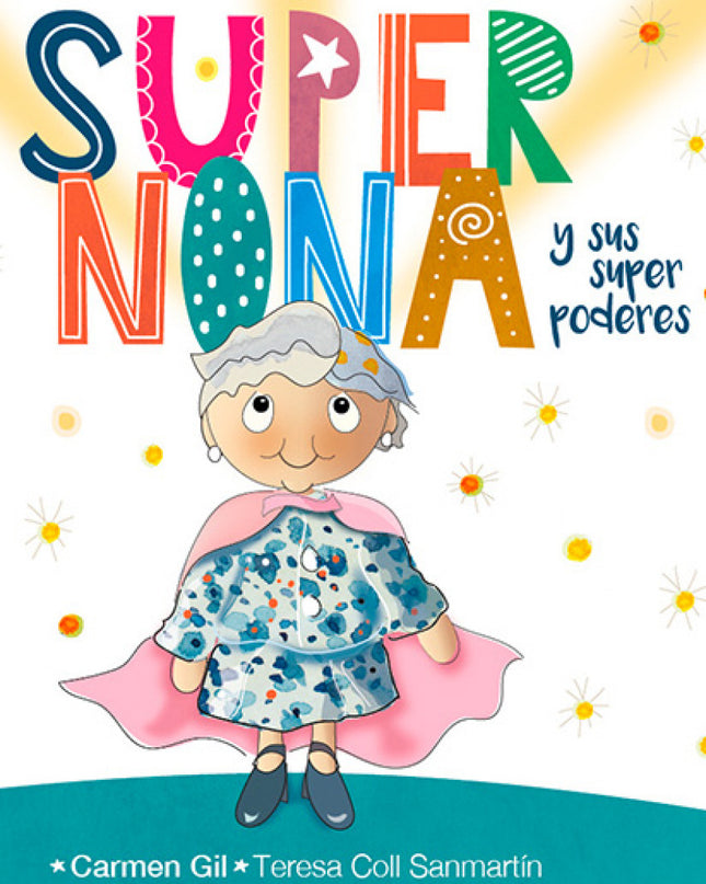 Supernona Y Sus Superpoderes