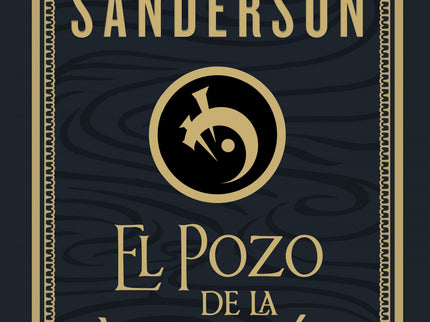 El Pozo De La Ascensión (nacidos De La Bruma-mistborn [edición Ilustrada] 2)