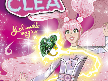 Súper Clea Y El Anillo Mágico (serie Súper Clea 1)