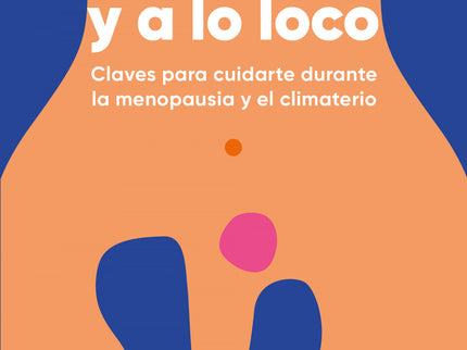 Con Hormonas Y A Lo Loco