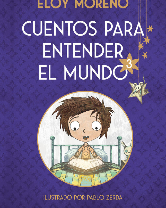 Cuentos Para Entender El Mundo 3 (edición Ilustrada Con Contenido Extra)