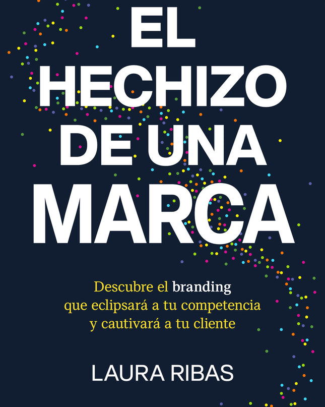 El Hechizo De Una Marca