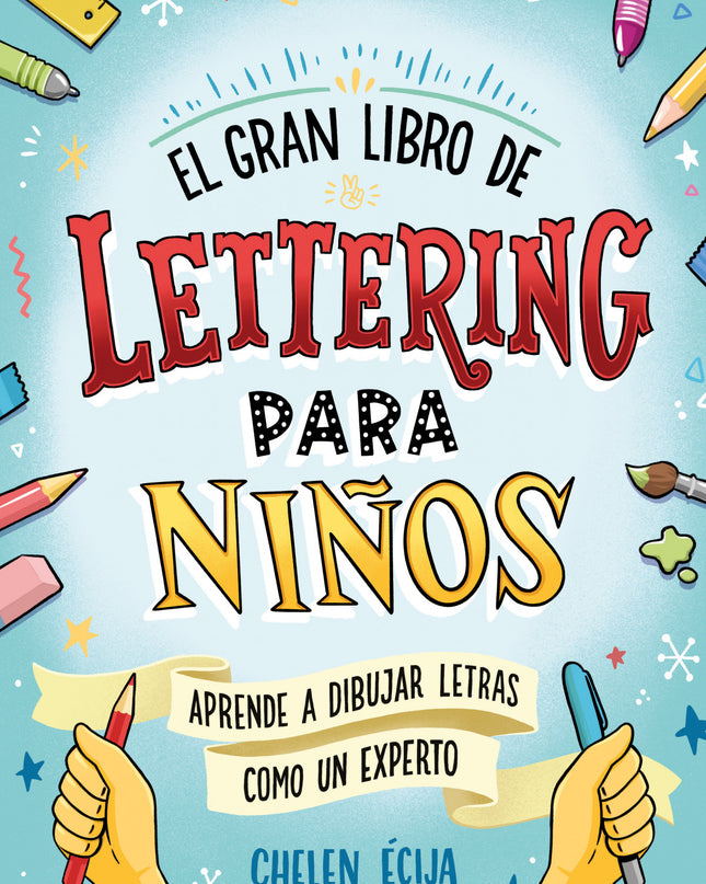 El Gran Libro De Lettering Para Niños
