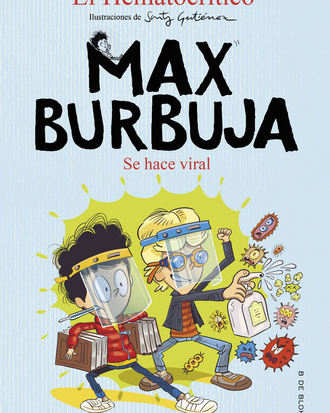 Se Hace Viral (max Burbuja 3)