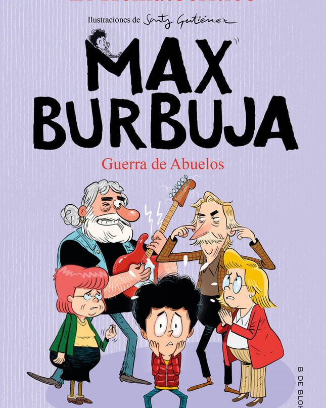 Guerra De Abuelos (max Burbuja 5)
