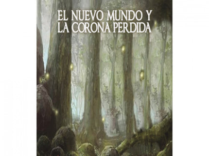 El Nuevo Mundo Y La Corona Perdida