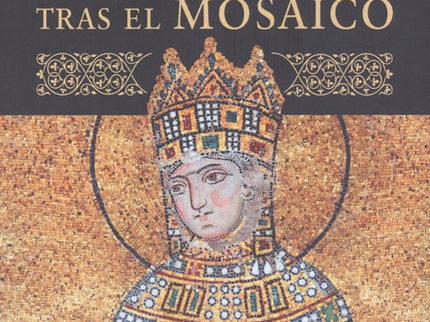 La Emperatriz Tras El Mosaico