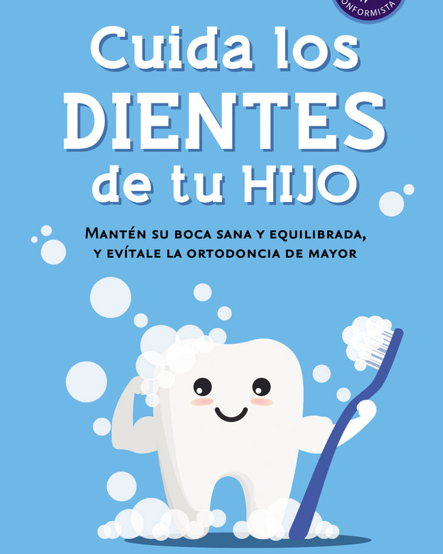 Cuida Los Dientes De Tu Hijo