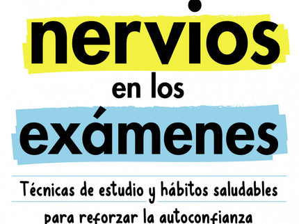 Cómo Dominar Los Nervios En Los Exámenes