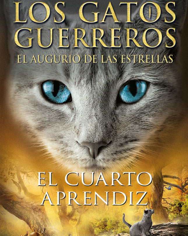 El Cuarto Aprendiz (los Gatos Guerreros # El Augurio De Las Estrellas 1)