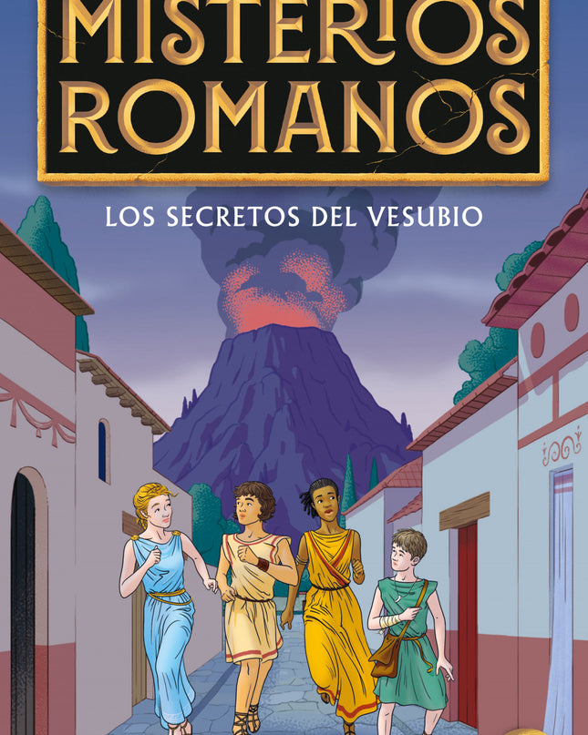 Los Secretos Del Vesubio (misterios Romanos 2)