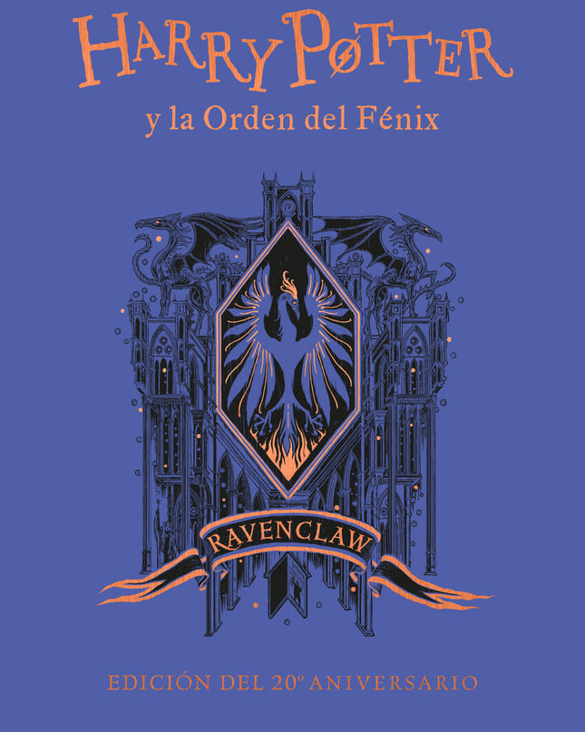 Harry Potter Y La Orden Del Fénix (edición Ravenclaw De 20º Aniversario) (harry Potter)