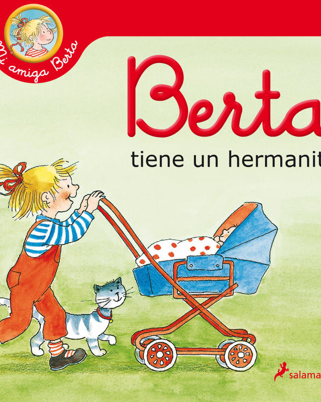 Berta Tiene Un Hermanito (mi Amiga Berta)