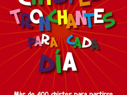 Chistes Tronchantes Para Cada Día