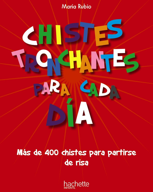 Chistes Tronchantes Para Cada Día