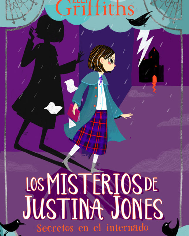 Los Misterios De Justina Jones: Secretos En El Internado