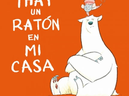 ¡hay Un Ratón En Mi Casa!