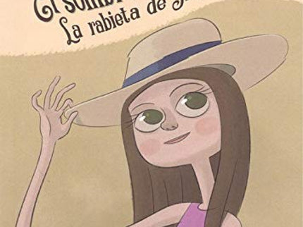 El Sombrero De Raquel - La Rabieta De Irene