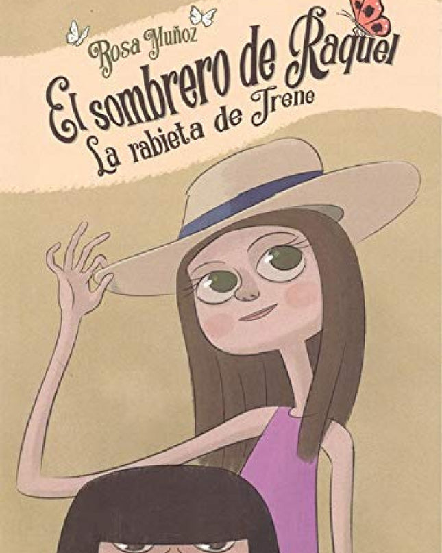 El Sombrero De Raquel - La Rabieta De Irene