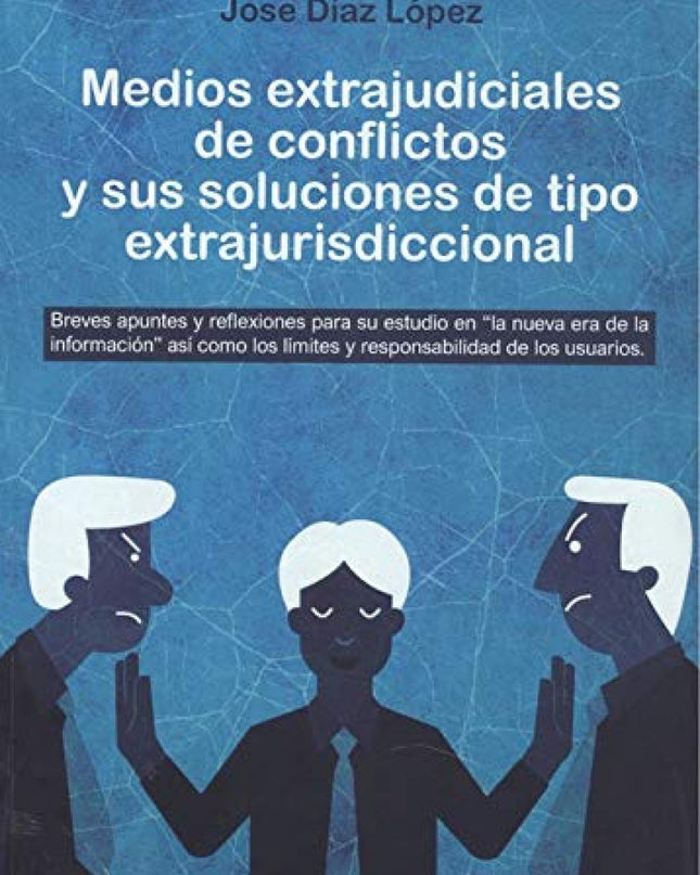 Medios Extrajudiciales De Conflictos Y Sus Soluciones De Tipo Extrajurisdiccional