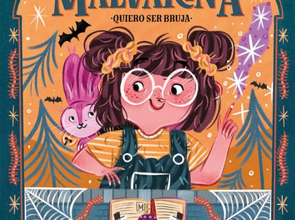 Malvarina 1. Quiero Ser Bruja