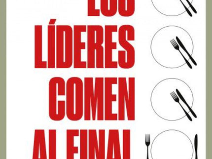 Líderes Comen Al Final, Los
