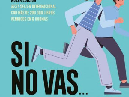 Si No Vas... ¡no Has Ido!