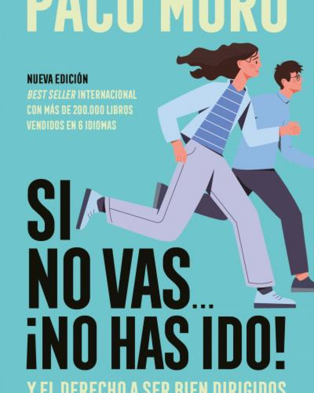 Si No Vas... ¡no Has Ido!