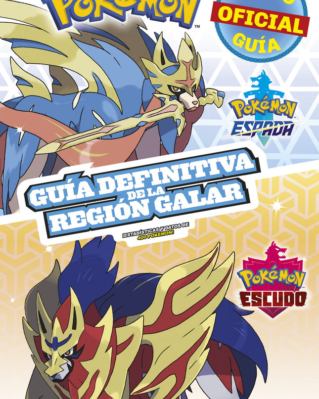 Pokémon Guía Definitiva De La Región Galar. Libro Oficial 2020. Pokémon Espada / Pokémon Escudo