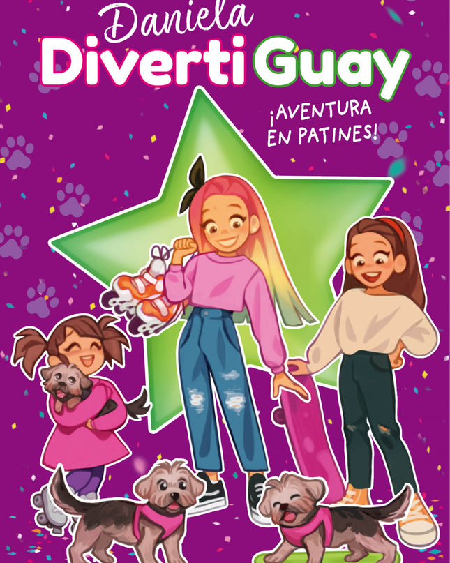 ¡aventura En Patines! (daniela Divertiguay 5)