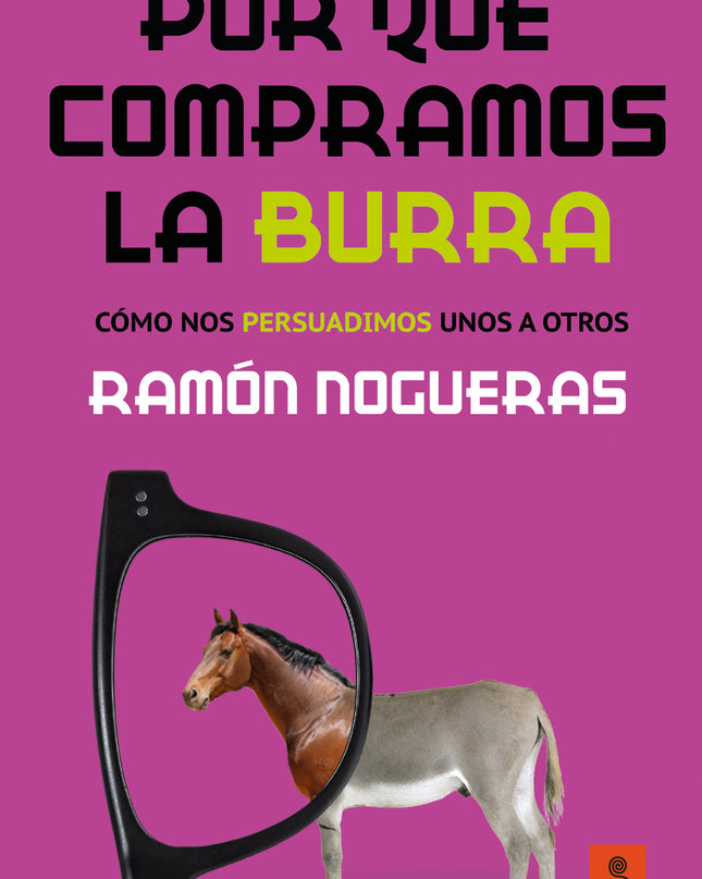 Por Qué Compramos La Burra