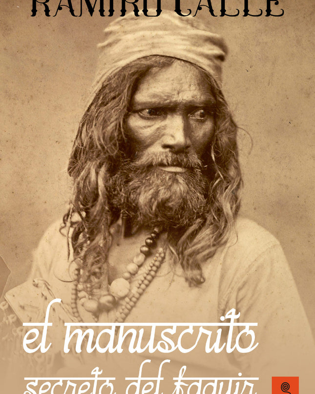 El Manuscrito Secreto Del Faquir