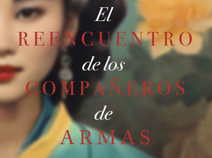 El Reencuentro De Los Compañeros De Armas