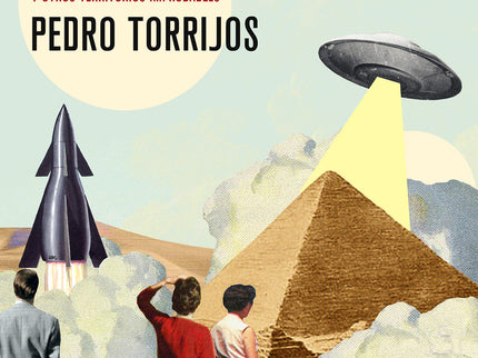 La Pirámide Del Fin Del Mundo Y Otros Territorios Improbables