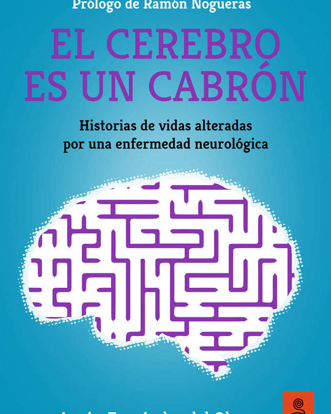 El Cerebro Es Un Cabrón