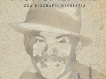 El Monumental. Una Biografía Necesaria