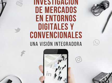 Investigación De Mercados En Entornos Digitales Y Convencionales