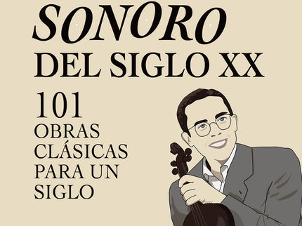 El Mundo Sonoro Del Siglo Xx