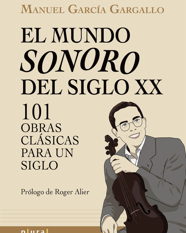 El Mundo Sonoro Del Siglo Xx