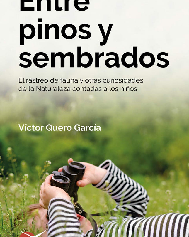 Entre Pinos Y Sembrados