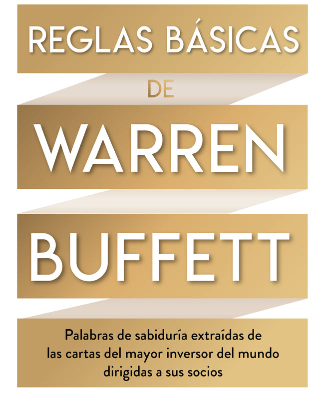 Las Reglas Básicas De Warren Buffett