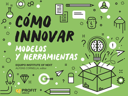 Como Innovar. Modelos Y Herramientas