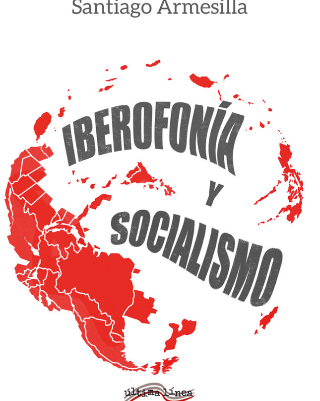 Iberofonía Y Socialismo
