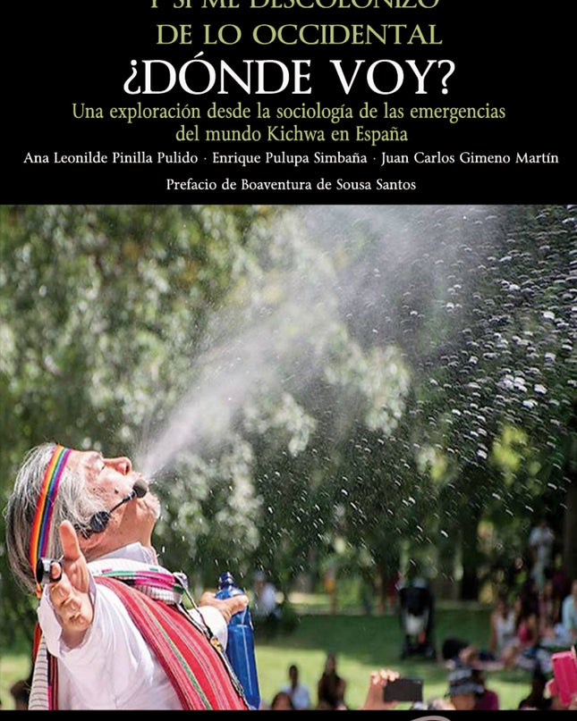 Y Si Me Descolonizo De Lo Occidental, ¿dónde Voy?