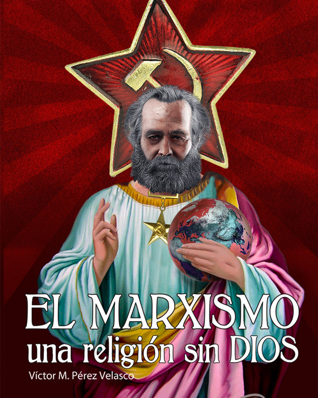 El Marxismo, Una Religión Sin Dios