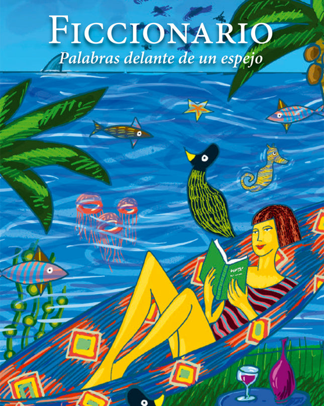 Ficcionario: Palabras Delante De Un Espejo