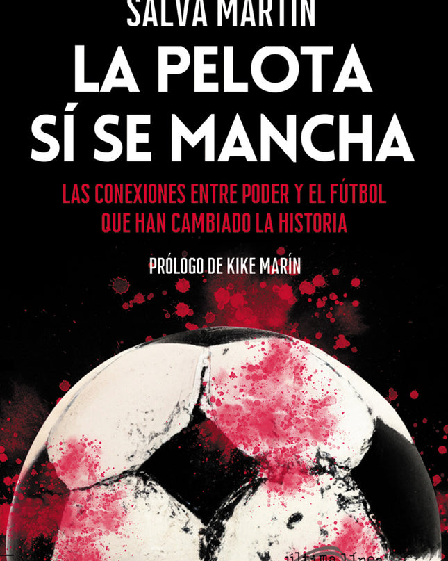 La Pelota Sí Se Mancha
