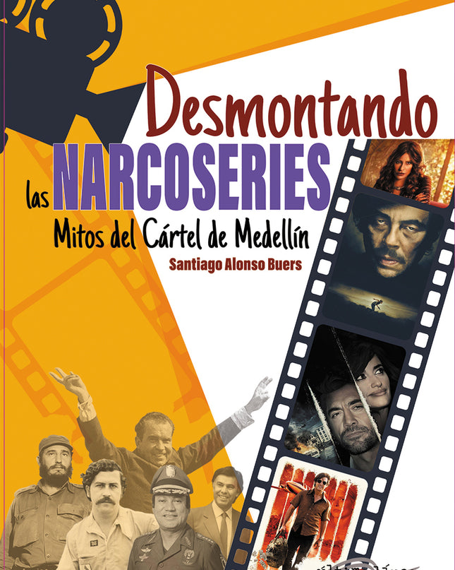 Desmontando Las Narcoseries (mitos Del Cártel De Medellín)
