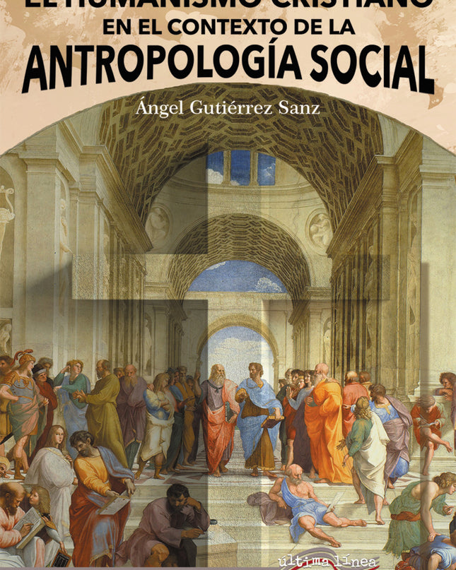 El Humanismo Cristiano En El Contexto De La Antropología